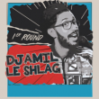 Spectacle DJAMIL LE SHLAG