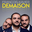 Spectacle François-Xavier Demaison à DOLE @ La Commanderie - Dole - Billets & Places
