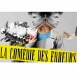 Th&eacute;&acirc;tre La com&eacute;die des erreurs &agrave; CONDETTE @ Theatre Elisabethain - Billets & Places