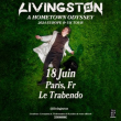 Concert LIVINGSTON à Paris @ Le Trabendo - Billets & Places