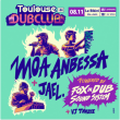 Soirée TOULOUSE DUB CLUB 44 à RAMONVILLE @ LE BIKINI - Billets & Places
