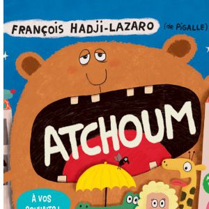 "Atchoum" De François Hadji-Lazaro Et Pigalle "Atchoum" De François Hadji-Lazaro Et Pigalle