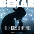 Concert BEKAR &agrave; Lille @ Le Splendid - Billets & Places