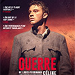 Théâtre « Guerre » de Louis-Ferdinand Céline