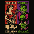 DEMENTED ARE GO + HILLBILLY MOON EXPLOSION