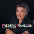 Concert FREDERIC FRANCOIS  &agrave; LONGUENESSE @ SCENEO - Billets & Places