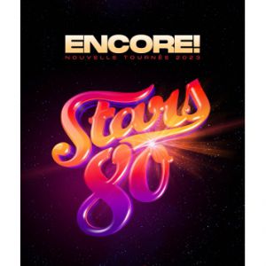 Image de Stars 80 - Encore ! à Zénith de Rouen - Le Grand Quevilly