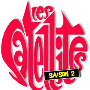 Les Satellites - Saison 2 Les Satellites - Saison 2