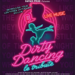 Spectacle DIRTY DANCING &agrave; P&eacute;ronne @ Espace Mac Orlan - Billets & Places