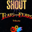 Concert Shout - Tribute Tears For Fears &agrave; L&Eacute;ZIGNAN CORBI&Egrave;RES @ L'Id&eacute;al - Billets & Places