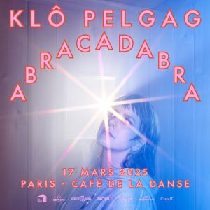 Klô Pelgag - Abracadabra