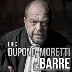 Eric Dupond-Moretti A La Barre Eric Dupond-Moretti A La Barre