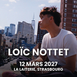 Concert LO&Iuml;C NOTTET &agrave; Strasbourg @ La Laiterie - Grande Salle - Billets & Places