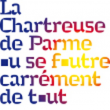 Théâtre LA CHARTREUSE DE PARME à LA RICHE @ LA PLEIADE - Billets & Places