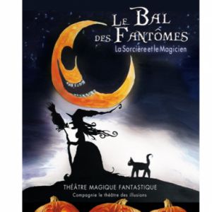 Le Bal Des Fantomes - La Sorcière Et Le Magicien Le Bal Des Fantomes - La Sorcière Et Le Magicien