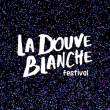 Festival LA DOUVE BLANCHE 2017 à ÉGREVILLE @ Château d'Egreville - Billets & Places
