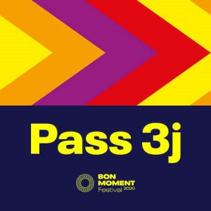 Festival Bon Moment ? Pass 3 Jours Festival Bon Moment ? Pass 3 Jours