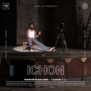 Ichon - Pour De Vrai Tour Ichon - Pour De Vrai Tour