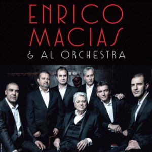 Enrico Macias & Al Orchestra Enrico Macias & Al Orchestra