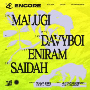 Encore : Malugi, Davyboi, Saidah, Eniram