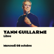 Spectacle YANN GUILLARME - LIBRE !