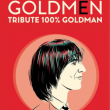 GOLDMEN - CONCERT 100% GOLDMAN