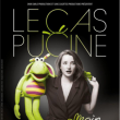 Spectacle LE CAS PUCINE - "Main mise" à PUGET SUR ARGENS @ ESPACE CULTUREL VICTOR HUGO - Billets & Places