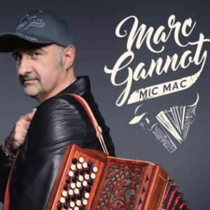 Marc Gannot - "Mic Mac" Marc Gannot - "Mic Mac"