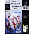 Théâtre LE COACH - LES COMIC'S BAR