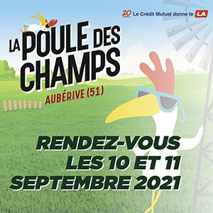 La Poule Des Champs #15 - Vendredi 10 Septembre 2021 La Poule Des Champs #15 - Vendredi 10 Septembre 2021