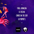 Soirée Encore La Mamie's! Paul Johnson - DJ Deeon - Chaos In The CBD -  à Paris @ La Machine du Moulin Rouge - Billets & Places
