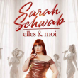 Spectacle SARAH SCHWAB - &laquo; ELLES & MOI &raquo;
