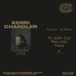 Soirée KERRI CHANDLER DJ-KICKS TOUR à PARIS @ Le Rex Club - Billets & Places