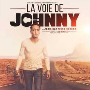 La Voie De Johnny Avec Jean-Baptiste Guegan La Voie De Johnny Avec Jean-Baptiste Guegan