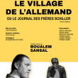 Th&eacute;&acirc;tre Le Village de l'Allemand ou le journal des fr&egrave;res Schiller &agrave; VERSAILLES @ Grande &Eacute;curie - Billets & Places