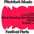 Concert PITCHFORK FESTIVAL : BLACK COUNTRY NEW ROAD + DEHD + GUEST