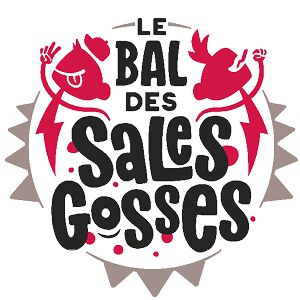 Un Dimanche En Famille Avec Le Bal Des Sales Gosses