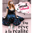 Spectacle Sarah Schwab : du rêve à la réalité