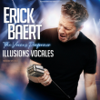 Spectacle ERICK BAERT - THE VOICE'S PERFORMER &agrave; DUNKERQUE @ Le Kursaal - Billets & Places