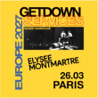 Concert GETDOWN SERVICES + 1&egrave;re partie &agrave; PARIS @ ELYSEE MONTMARTRE  - Billets & Places