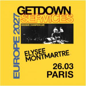 Affiche, GETDOWN SERVICES + 1ère partie