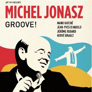 Michel Jonasz - Groove ! Michel Jonasz - Groove !