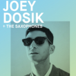 Concert Joey Dosik + The Saxophones à PARIS @ POPUP! du Label - Billets & Places