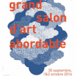 Expo GRAND SALON D'ART ABORDABLE #19 à Paris @ La Bellevilloise - Billets & Places