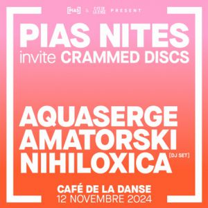 [Pias] Nites X Crammed Discs