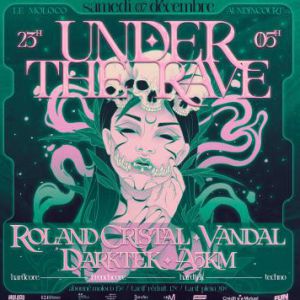 Under The Rave - Roland Cristal + Vandal + Darktek + A5km