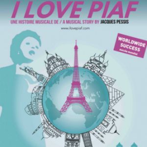 I Love Piaf I Love Piaf