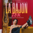 Spectacle LA BAJON - ZEN &agrave; SAUSHEIM @ Espace Dollfus & Noack - Billets & Places