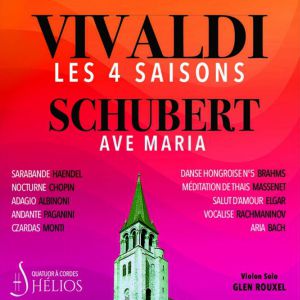 Les 4 Saisons de Vivaldi, Ave Maria et Célèbres Adagios