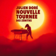 Concert JULIEN DORÉ à TOULOUSE @ ZENITH TOULOUSE METROPOLE - Billets & Places